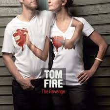 Tom Fire_the revenge