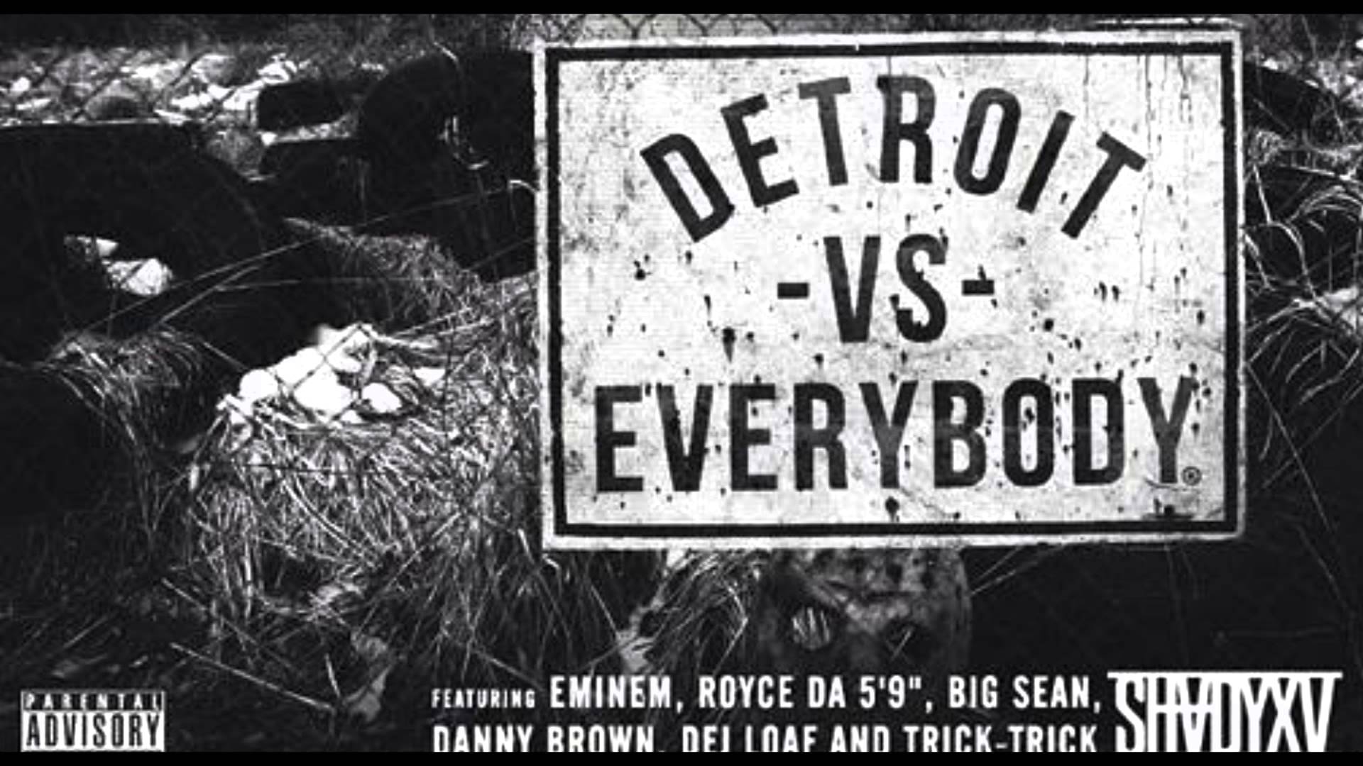 Clip : Eminem, Dej Loaf, Royce Da 5’9”, Big sean, Danny Brown, Trick Trick – Detroit Vs Everybody.