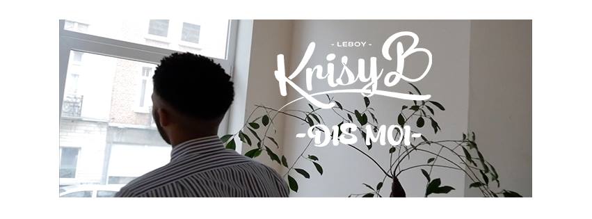 En écoute: LeBoy Krisy’B – Dis moi