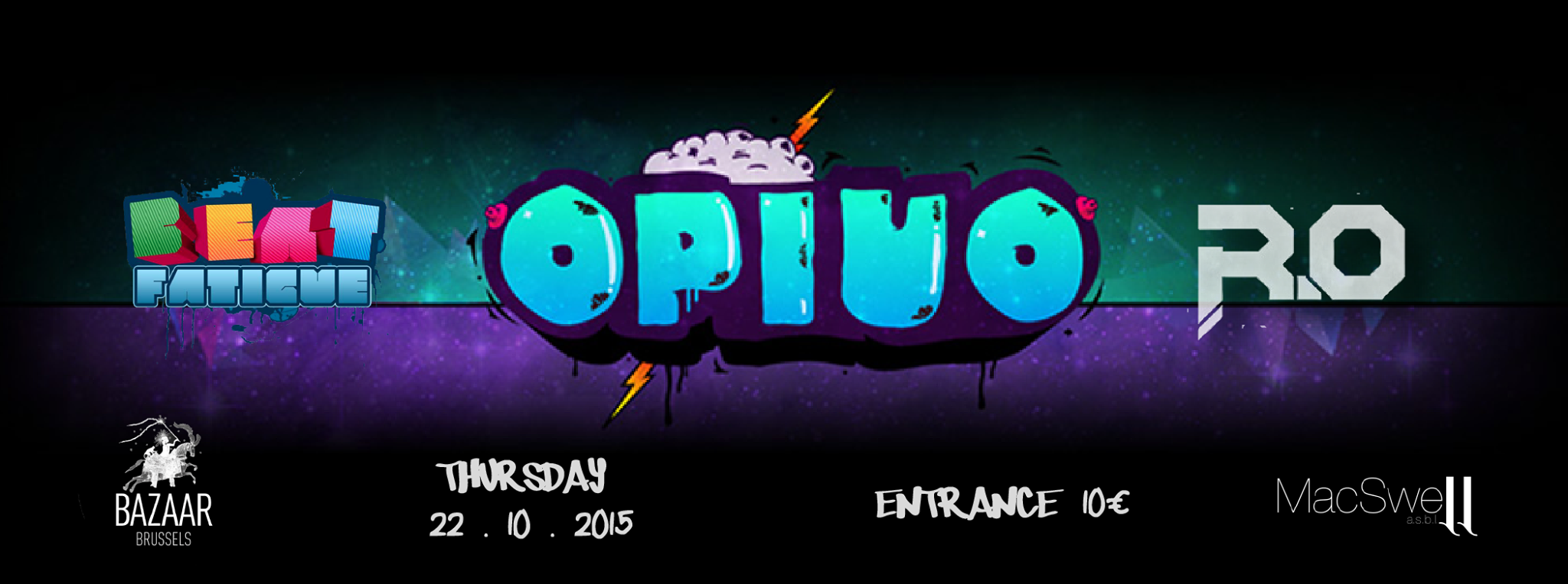 Concours: 3×2 places pour OPIUO, Beat Fatigue & R.O @ BAZAAR – 22.10.2015