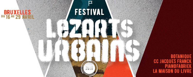 CONCOURS: 2×2 places pour Lézarts Urbains @Botanique (16.04.2016)